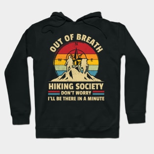 Hiking Society for Out-of-Breath Hiking Hoodie